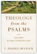 Theology from the Psalms: The Story of God's Steadfast Love