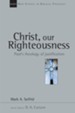 Christ, Our Righteousness: Paul's Theology of Justification - eBook