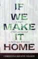 If We Make It Home: A Novel of Faith and Survival in the Oregon Wilderness - eBook