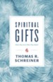 Spiritual Gifts: What They Are and Why They Matter - eBook