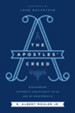 The Apostles' Creed: Discovering Authentic Christianity in an Age of Counterfeits - eBook