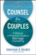 Counsel for Couples: A Biblical and Practical Guide for Marriage Counseling - eBook