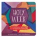 Holy Week: An Emotions Primer