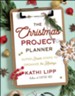 Christmas Project Planner, The: Super Simple Steps to Organize the Holidays
