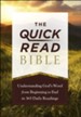 The Quick-Read Bible: Understanding God's Word from Beginning to End in 365 Daily Readings