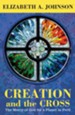 Creation and the Cross: The Mercy of God for a Planet in Peril