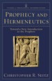 Prophecy and Hermeneutics: Toward a New Introduction to the Prophets - eBook