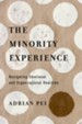 The Minority Experience: Navigating Emotional and Organizational Realities - eBook