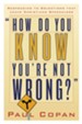 How Do You Know You're Not Wrong?: Responding to Objections That Leave Christians Speechless - eBook