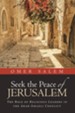 Seek the Peace of Jerusalem: The Role of Religious Leaders in the Arab-Israeli Conflict - eBook