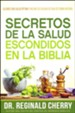 Secretos de la salud escondidos en la Biblia  (Hidden Bible Health Secrets)