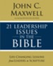 21 Leadership Issues in the Bible: Understanding the Critical Issues Faced by the Men and Women of the Bible - eBook