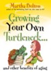 Growing Your Own Turtleneck and Other Benefits of Aging - eBook
