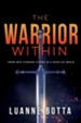 The Warrior Within: Young Men Standing Strong in a Reckless World - eBook