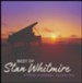 Best of Stan Whitmire: Hymns and Gospel Favorites