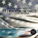 Patriotic Songs [Music Download]
