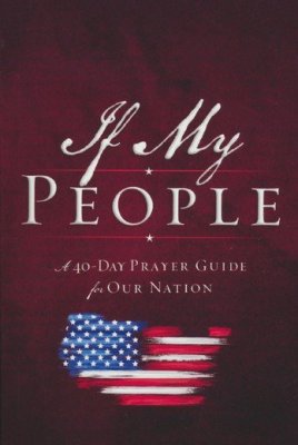 If My People: A 40-Day Prayer Guide for Our Nation--Booklet