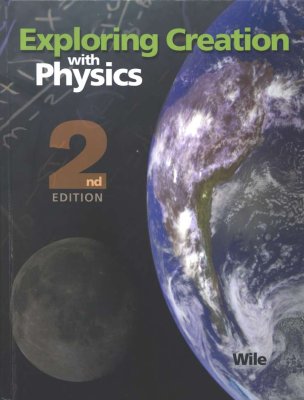 Front Cover -  Exploring Creation with Physics Basic Set (2nd Edition)