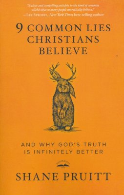 Image result for 9 Common Lies Christians Believe.