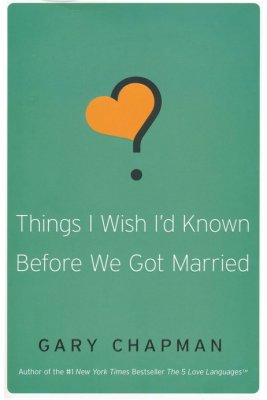 Things I Wish I Knew Before We Got Married.