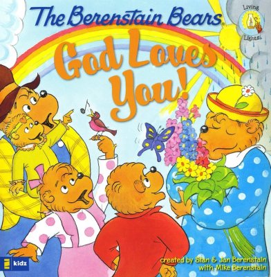 Living Lights: The Berenstain Bears God Loves You!: Stan Berenstain