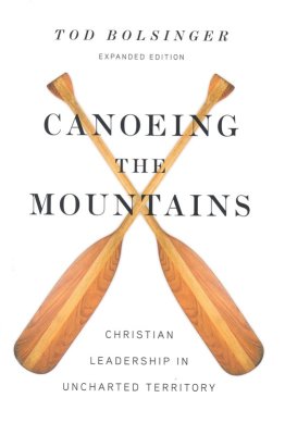 Front Cover - Canoeing the Mountains: Christian Leadership in Uncharted Territory