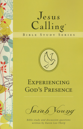 Experiencing God's Presence, Jesus Calling Bible Studies, Volume 1 ...
