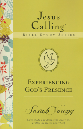 Experiencing God's Presence, Jesus Calling Bible Studies, Volume 1 