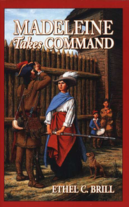 Madeleine Takes Command by Ethel C. Brill