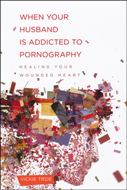 Book Give Away: “When Your Husband is Addicted to Pornography”