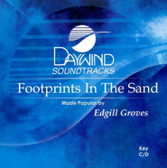 Footprints In the Sand, Accompaniment CD   -     By: Edgill Groves
