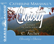 Christy's Choice - Unabridged Audiobook  [Download] -     Narrated By: Jaimee Draper
    By: Catherine Marshall
