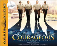 Courageous: A Novel - Unabridged Audiobook  [Download] -     By: Randy Alcorn, Alex Kendrick, Stephen Kendrick
