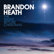 The Night Before Christmas  [Music Download] -     By: Brandon Heath
