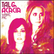 Wake Me  [Music Download] -     By: Tal & Acacia
