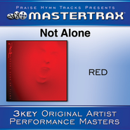 Not Alone  [Music Download] -     By: Red
