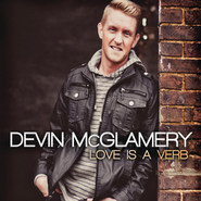 Love Is A Verb  [Music Download] -     By: Devin McGlamery

