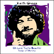 keith green songs for the shepherd album