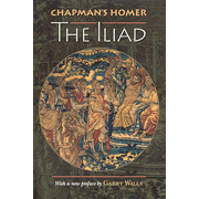 Chapman's Homer: The Iliad