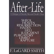 After Life  -     By: F. LaGard Smith
