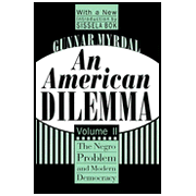An American Dilemma: The Negro Problem and Modern Democracy  -     By: Gunnar Myrdal
