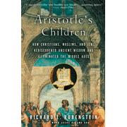 Aristotle's Children   -     By: Richard E. Rubenstein
