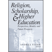 Religion, Scholarship, and Higher Education: