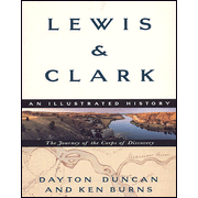 Lewis & Clark: An Illustrated  History