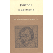 The Writings of Henry David Throeau: Journal, Volume 6: 1853