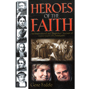 Heroes of the Faith  -     By: Gene Fedele
