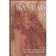 Holy Tears: Weeping in the Religious Imagination