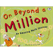 On Beyond A Million: An Amazing Math Journey   -     By: David M. Schwartz

