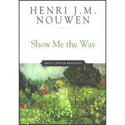 Show Me the Way: Readings for Lent