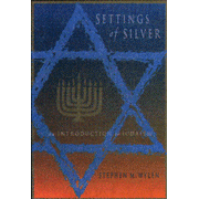 Settings of Silver: An Introduction to Judaism, Second Edition